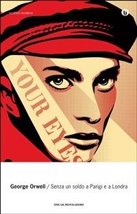 Senza un soldo a Parigi e Londra - George Orwell - ebook