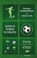 Dove ti porta il calcio
