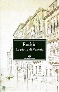 Le pietre di Venezia - John Ruskin - ebook