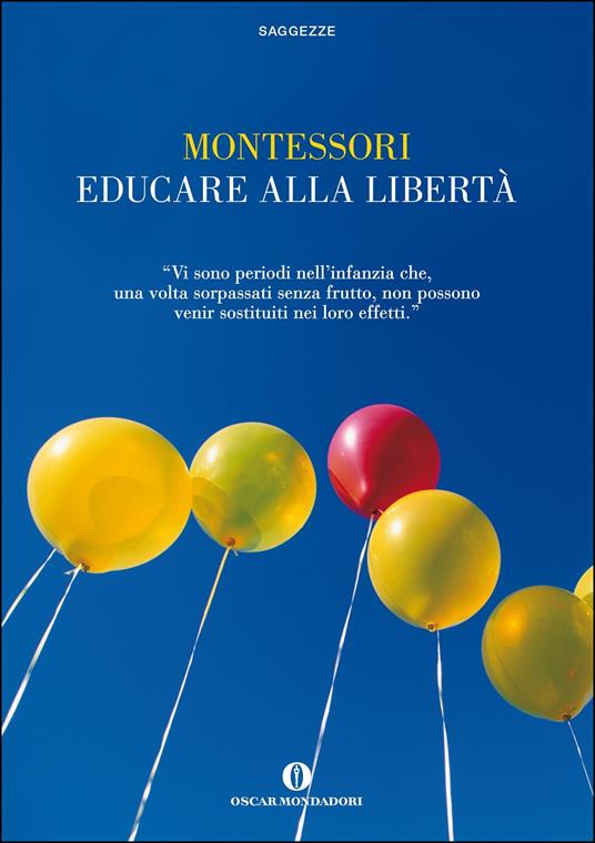Educare alla libertà - Maria Montessori,Claudio Lamparelli - ebook