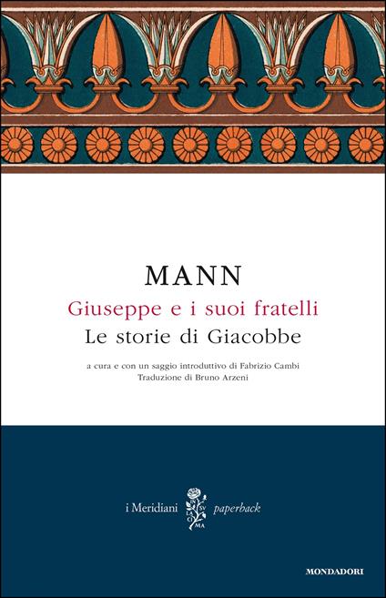 Le Giuseppe e i suoi fratelli. Vol. 1 - Thomas Mann,F. Cambi,B. Arzeni - ebook