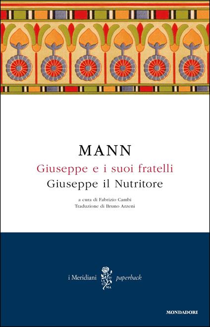Giuseppe e i suoi fratelli. Vol. 4 - Thomas Mann,F. Cambi,B. Arzeni - ebook