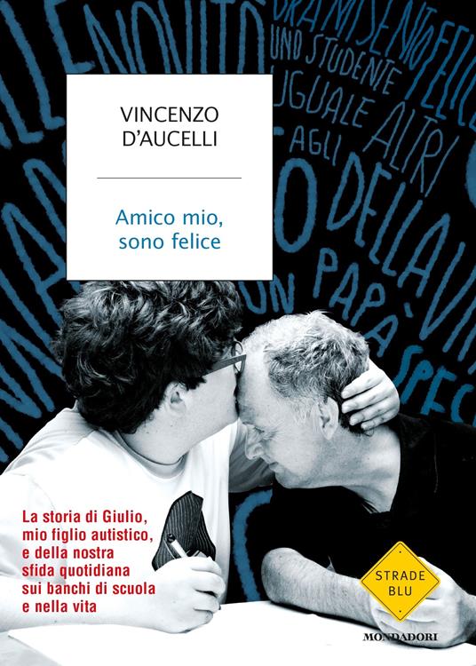 Amico mio, sono felice - Vincenzo D'Aucelli - ebook