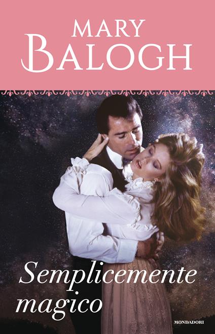 Semplicemente magico. Simply. Vol. 3 - Mary Balogh,Cecilia Scerbanenco - ebook