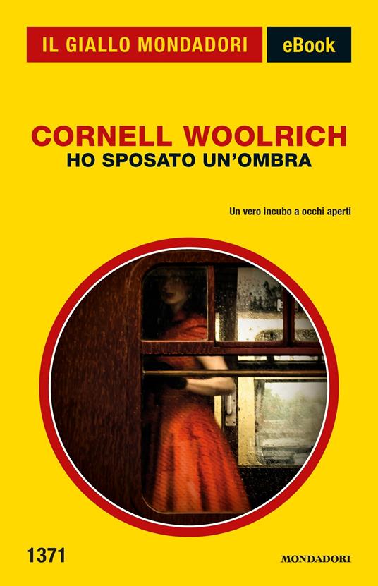 Ho sposato un'ombra - Cornell Woolrich,M. Boncompagni - ebook