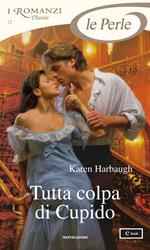 Tutta colpa di Cupido