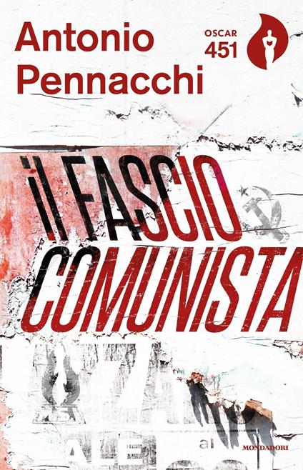 Il fasciocomunista. Vita scriteriata di Accio Benassi - Antonio Pennacchi - ebook