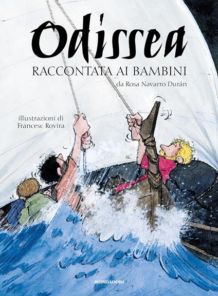 L' Odissea raccontata ai bambini - Rosa Navarro Durán,Francesc Rovira,Carla Gaiba - ebook