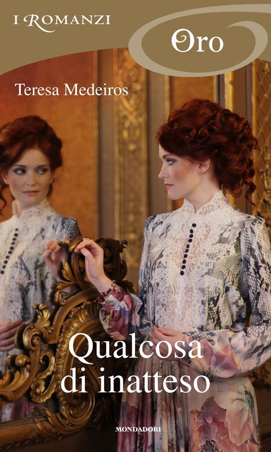 Qualcosa di inatteso - Teresa Medeiros,Milena Fiumali - ebook