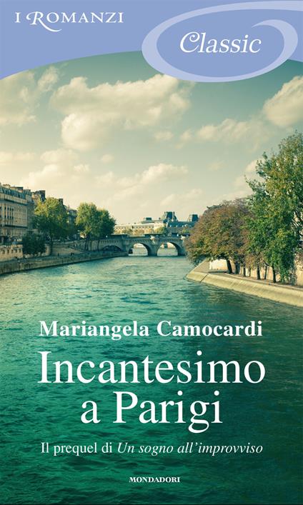 Incantesimo a Parigi - Mariangela Camocardi - ebook