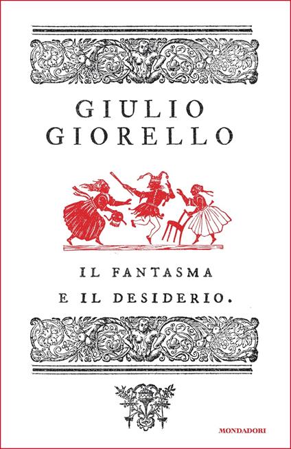 Il fantasma e il desiderio - Giulio Giorello - ebook