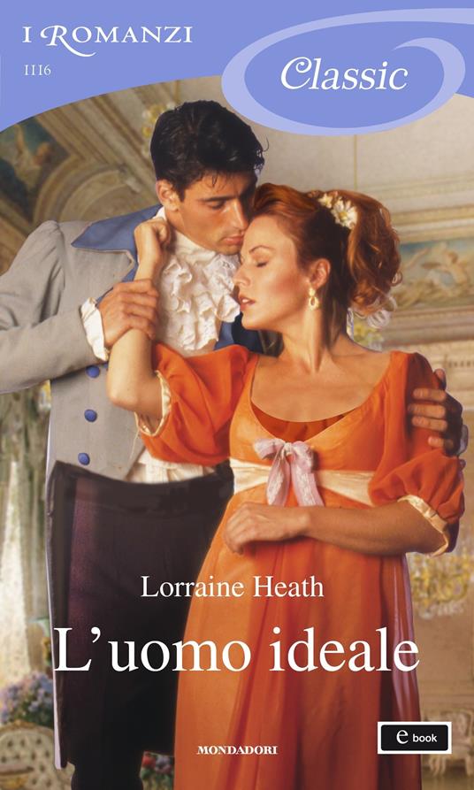 L' uomo ideale - Lorraine Heath,Maria Luisa Cesa Bianchi - ebook
