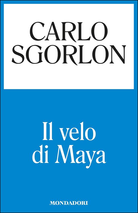 Il velo di Maya - Carlo Sgorlon - ebook