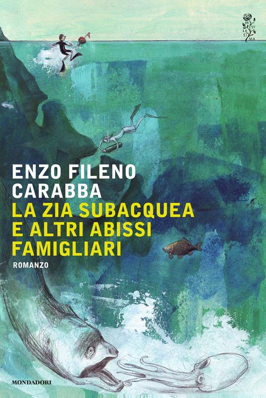 La zia subacquea e altri abissi famigliari - Enzo Fileno Carabba - ebook