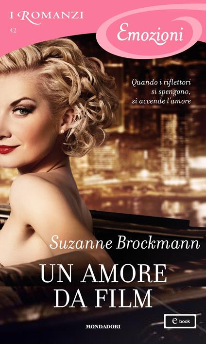 Un amore da film - Suzanne Brockmann,Marta Capeari - ebook