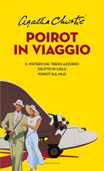 Poirot in viaggio: Il mistero del treno azzurro-Delitto in cielo-Poirot sul Nilo