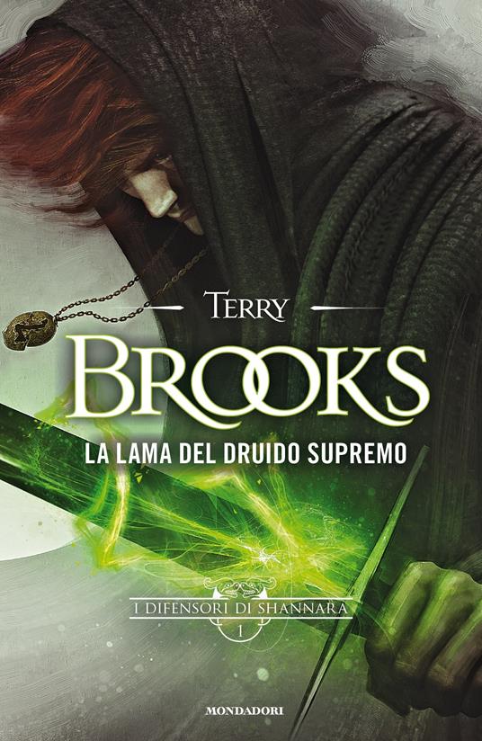 La lama del Druido supremo. I difensori di Shannara. Vol. 1 - Terry Brooks,Gaetano Luigi Staffilano - ebook