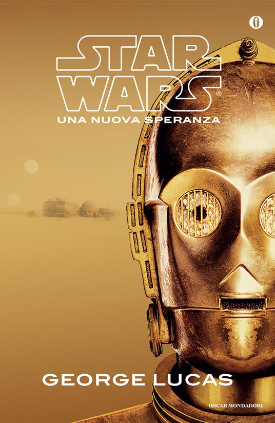 Una nuova speranza. Star Wars - George Lucas,Ursula Olmini - ebook