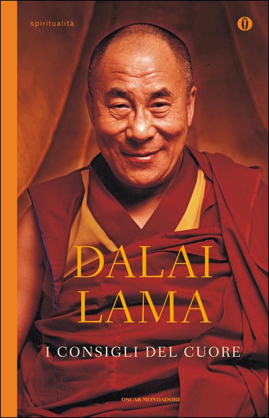 I consigli del cuore - Gyatso Tenzin (Dalai Lama),Matthieu Ricard,Luisa Agnese Dalla Fontana - ebook