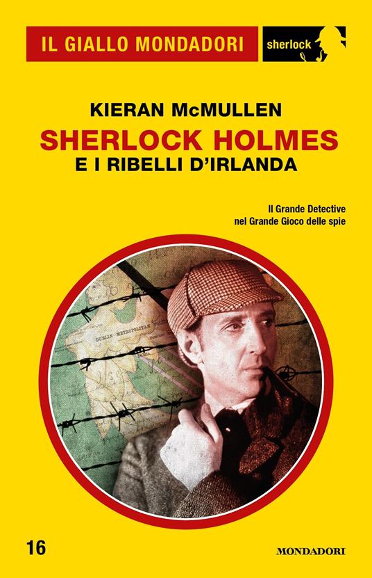 Sherlock Holmes e i ribelli d'Irlanda - Kieran McMullen,Giuseppe Settanni - ebook