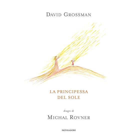 La principessa del sole - David Grossman,Alessandra Shomroni - ebook