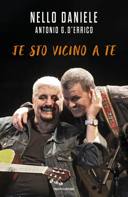 Je sto vicino a te - Nello Daniele,Antonio G. D'Errico - ebook