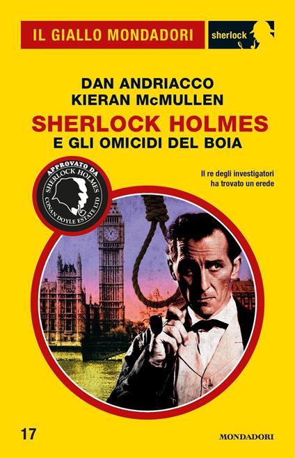 Sherlock Holmes e gli omicidi del Boia - Dan Andriacco,Kieran McMullen,Marco Bertoli - ebook