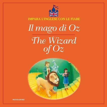 Il mago di Oz - The Wizard of Oz - AA.VV.,Cristina Cortellaro - ebook