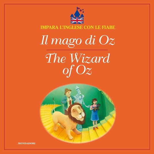 Il mago di Oz - The Wizard of Oz - AA.VV.,Cristina Cortellaro - ebook