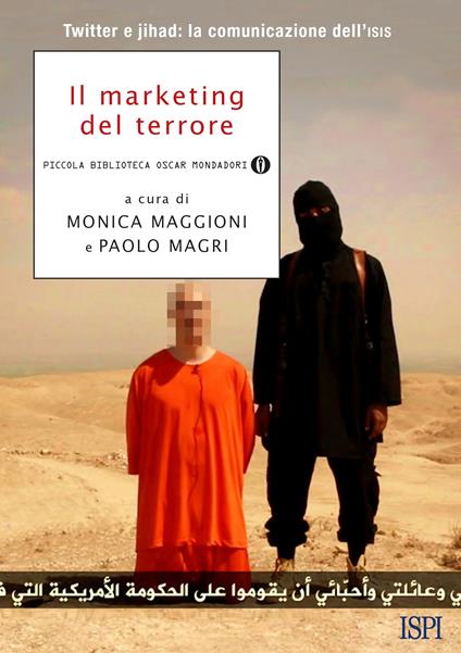 Il marketing del terrore. Twitter e jahad: la comunicazione dell'Isis - Monica Maggioni,Paolo Magri - ebook