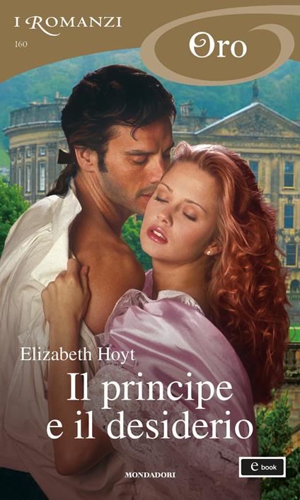 Il principe e il desiderio - Elizabeth Hoyt,Cristina Sibaldi - ebook