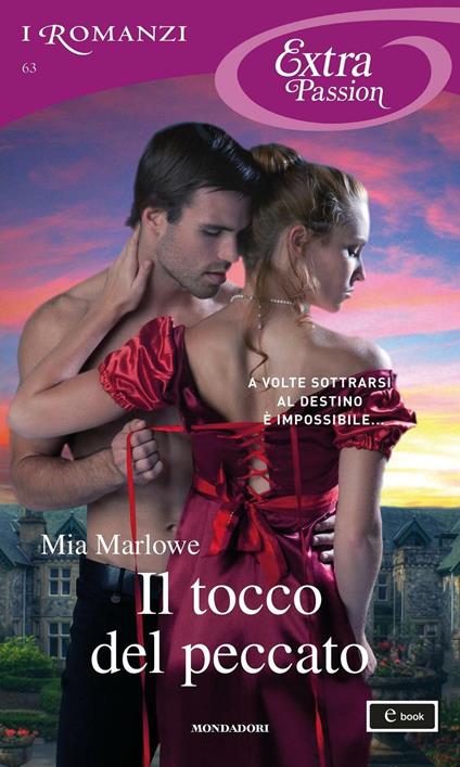 Il tocco del peccato. Touch of seduction - Mia Marlowe,Giuliano Acunzoli - ebook