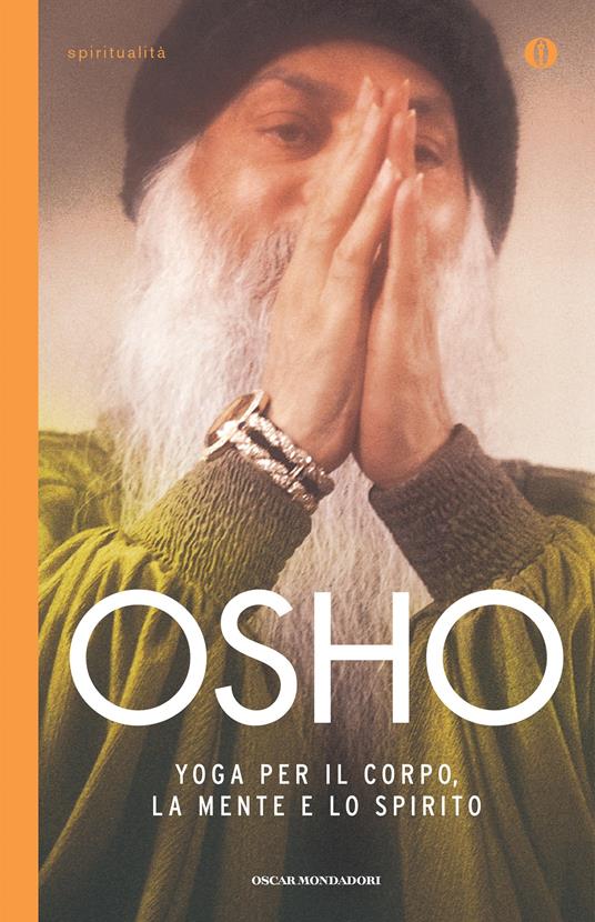 Yoga per il corpo, la mente e lo spirito - Osho - ebook