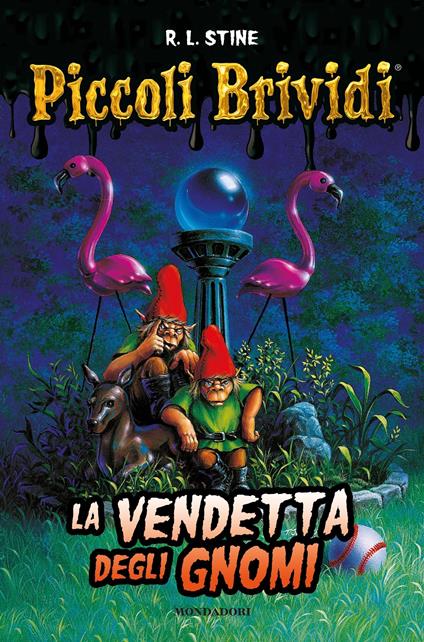 Piccoli brividi. La vendetta degli gnomi - Robert L. Stine,Cristina Scalabrini - ebook