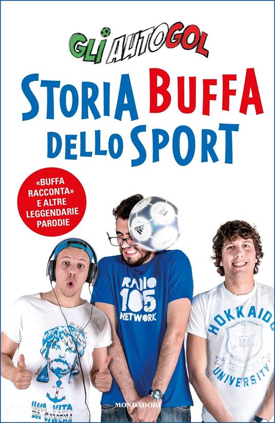 Storia buffa dello sport - Gli Autogol - ebook