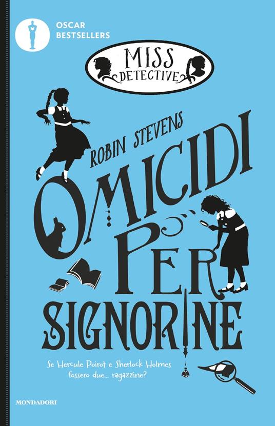 Omicidi per signorine. Miss detective - Robin Stevens,Manuela Salvi - ebook