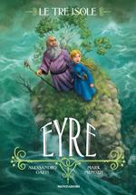 Eyre. Le tre isole. Vol. 3
