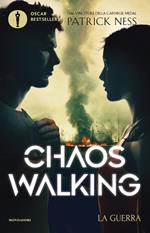 La guerra. Chaos Walking. Vol. 3
