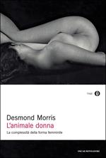 L' animale donna. La complessità della forma femminile