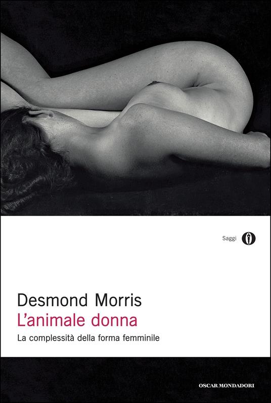 L' animale donna. La complessità della forma femminile - Desmond Morris,Cecilia Scerbanenco - ebook
