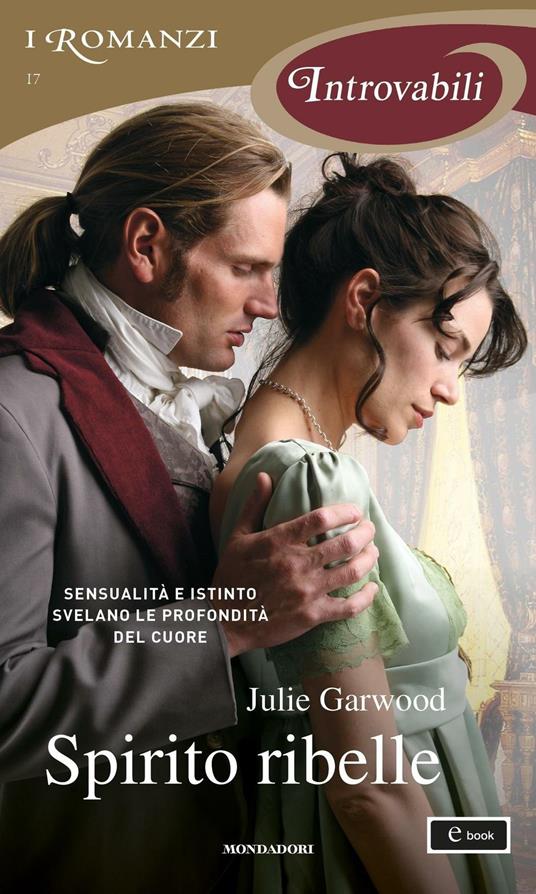 Spirito ribelle - Julie Garwood,Francesca Campanozzi - ebook