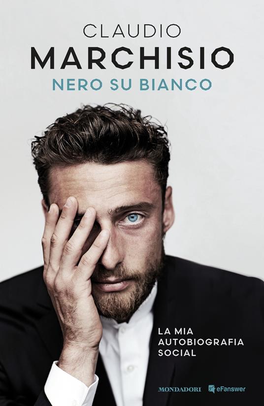 Nero su bianco - Claudio Marchisio - ebook