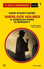 Il diabolico piano di Moriarty. Sherlock Holmes