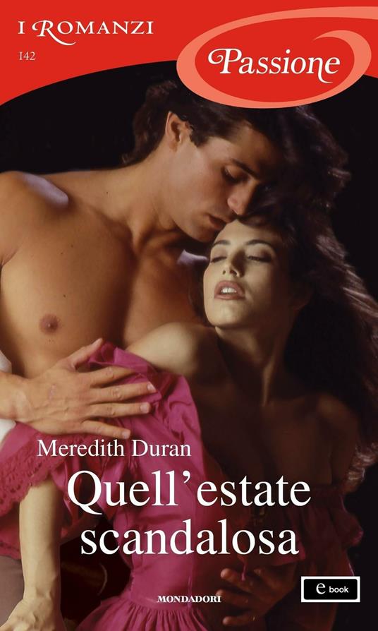 Quell'estate scandalosa - Meredith Duran,Sofia Pantaleoni - ebook