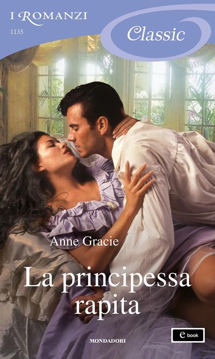La principessa rapita - Anne Gracie,Sofia Pantaleoni - ebook