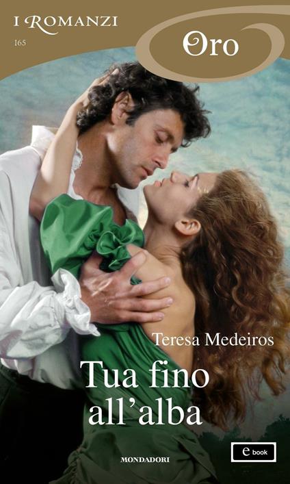 Tua fino all'alba - Teresa Medeiros,Lydia Lax - ebook