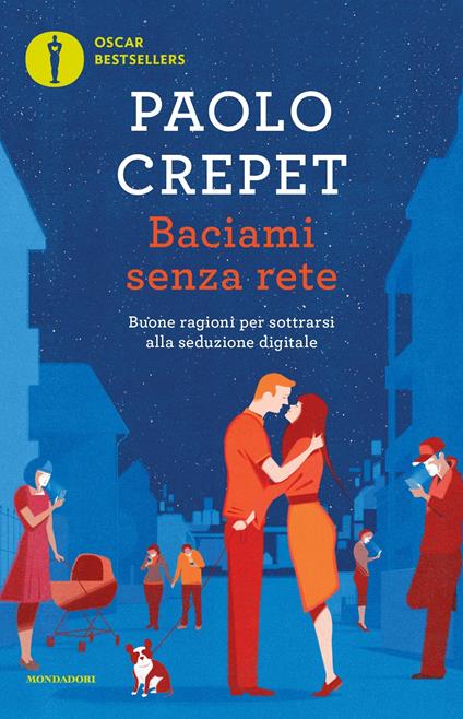 Baciami senza rete. Buone ragioni per sottrarsi alla seduzione digitale - Paolo Crepet - ebook