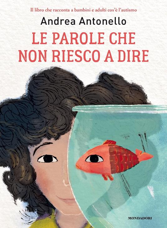 Le parole che non riesco a dire - Andrea Antonello - ebook