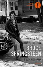 Born to run. L'autobiografia