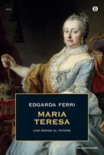 Maria Teresa, una donna al potere